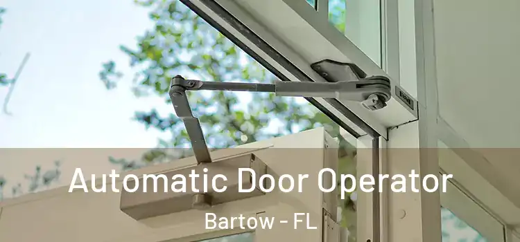 Automatic Door Operator Bartow - FL