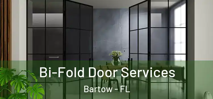 Bi-Fold Door Services Bartow - FL