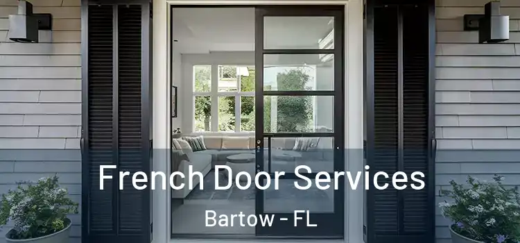 French Door Services Bartow - FL