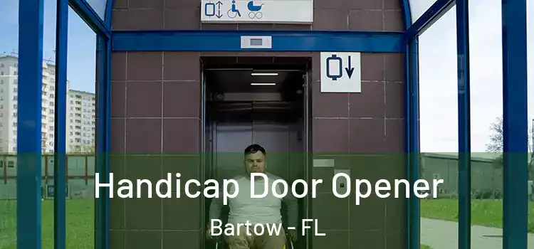 Handicap Door Opener Bartow - FL
