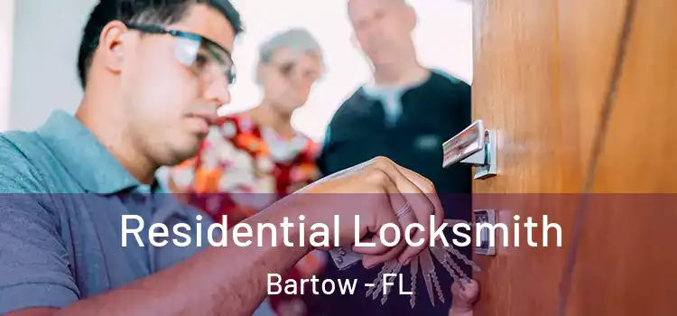 Residential Locksmith Bartow - FL