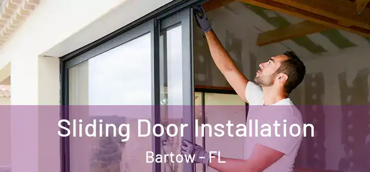 Sliding Door Installation Bartow - FL