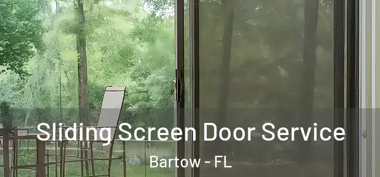 Sliding Screen Door Service Bartow - FL