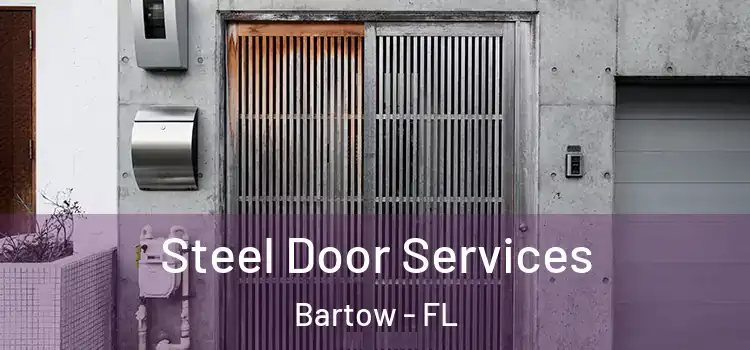 Steel Door Services Bartow - FL