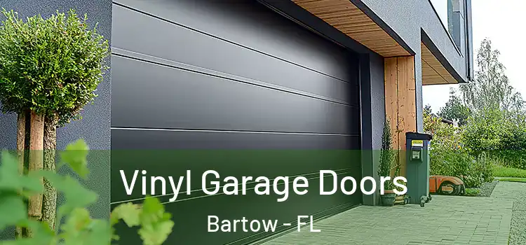  Vinyl Garage Doors Bartow - FL